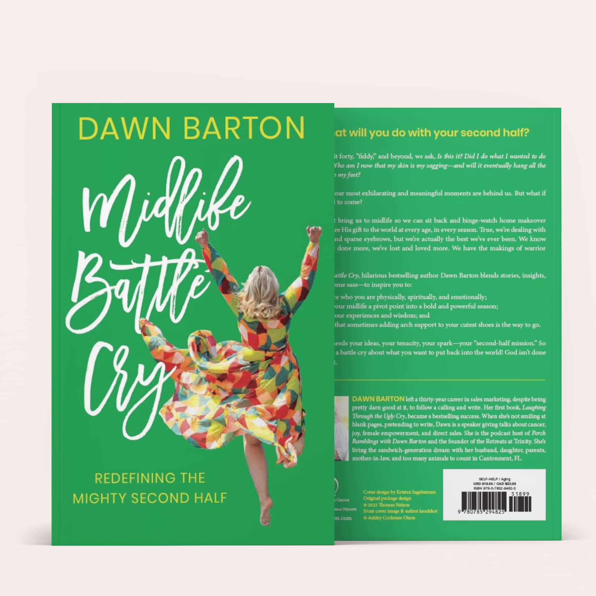 Midlife Battle Cry: Redefining the Mighty Second Half by Dawn Barton